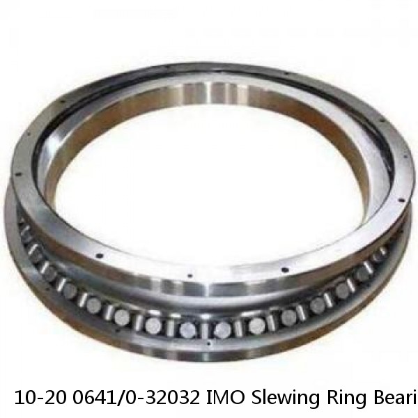 10-20 0641/0-32032 IMO Slewing Ring Bearings