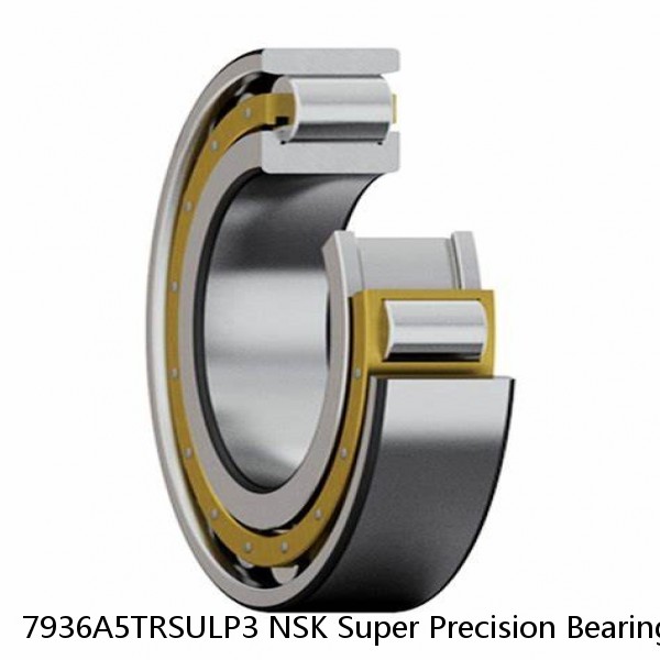 7936A5TRSULP3 NSK Super Precision Bearings