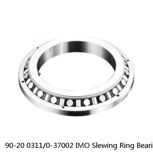 90-20 0311/0-37002 IMO Slewing Ring Bearings