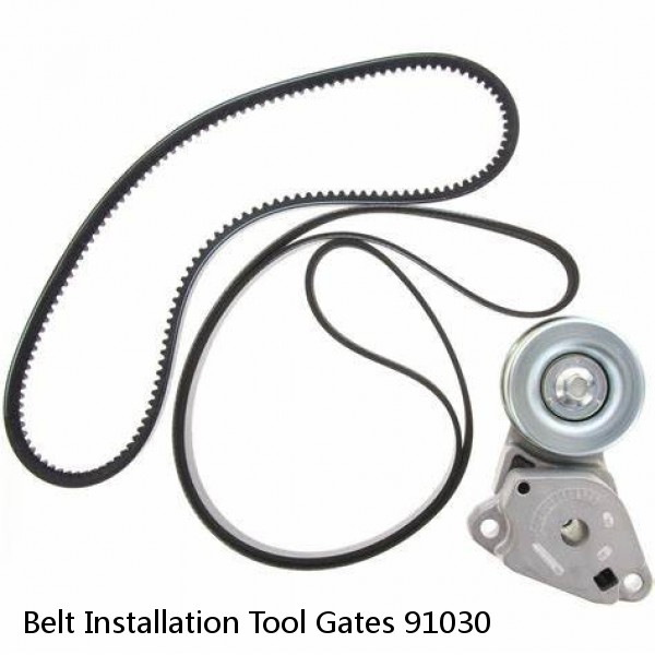 Belt Installation Tool Gates 91030