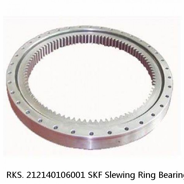 RKS. 212140106001 SKF Slewing Ring Bearings