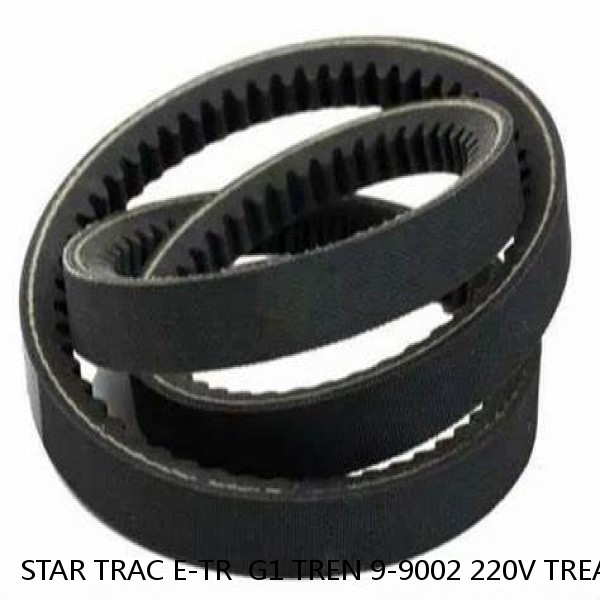 STAR TRAC E-TR  G1 TREN 9-9002 220V TREADMILL BELT BEST QLTY w/ FREE WAX U.S.A.